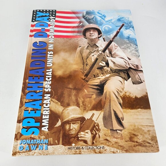 Spearheading D-Day Book American Special Units Normandy WWII 1944 Hardcover Mili - Picture 1 of 13